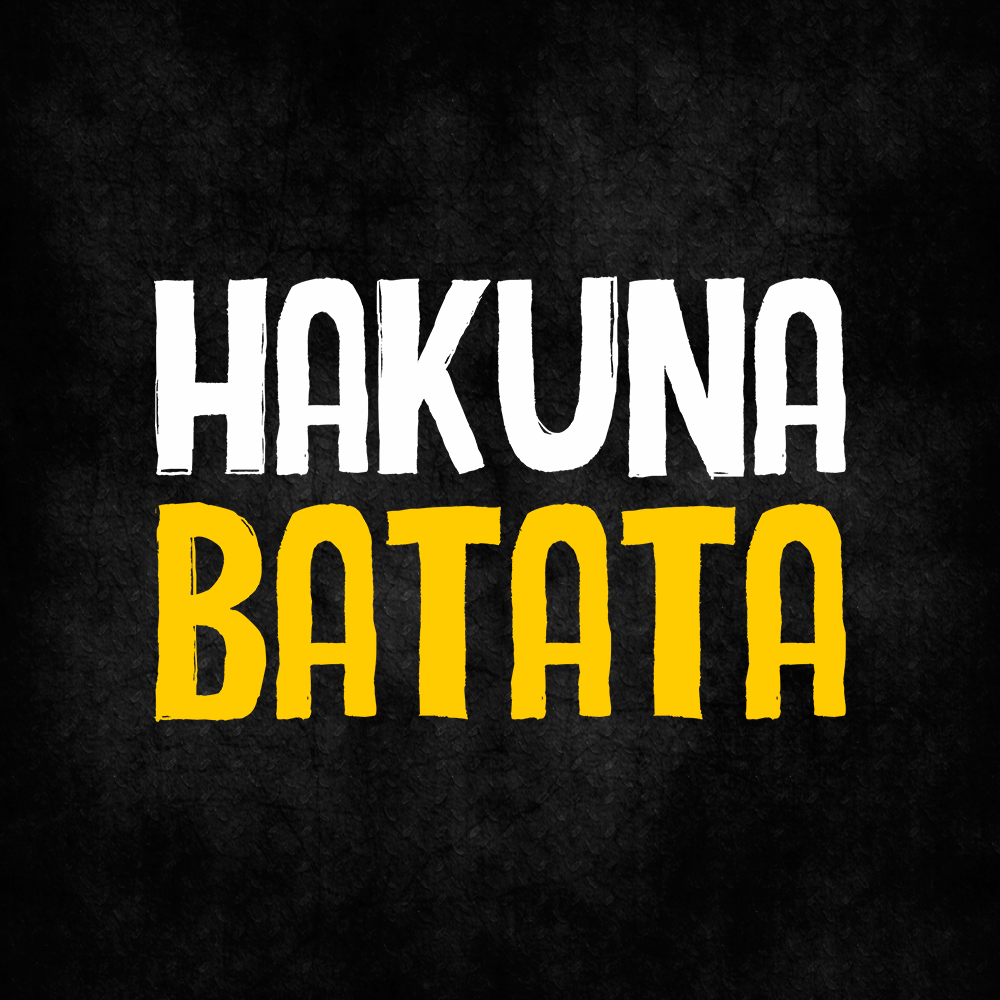 Hakuna Batata GV